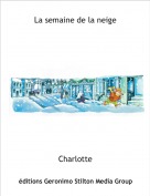 Charlotte - La semaine de la neige