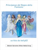scritto da kelly03 - Principesse del Regno della Fantasia.
