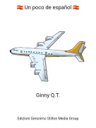 Ginny Q.T. - 🇪🇸 Un poco de espa&ntilde;ol 🇪🇸