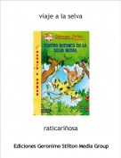 raticari&ntilde;osa - viaje a la selva