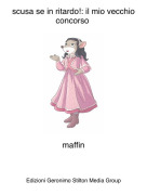 maffin - scusa se in ritardo!: il mio vecchio concorso
