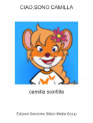 camilla scintilla - CIAO,SONO CAMILLA