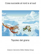 Topoleo del grana - Cosa succede al nord e al sud