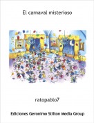 ratopablo7 - El carnaval misterioso