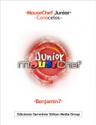 &middot;Benjamin7&middot; - &middot;MouseChef Junior&middot;~Con&oacute;celos~