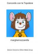 marghemozzarella - Concordo con te Topolene