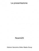 Noemi25 - La presentazione
