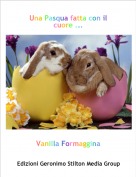 Vanilla Formaggina - Una Pasqua fatta con il cuore ...