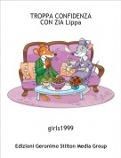 girls1999 - TROPPA CONFIDENZACON ZIA Lippa