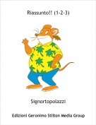 Signortopolazzi - Riassunto!! (1-2-3)