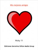 Nicky 11 - Mis mejores amigos