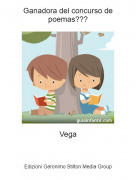 Vega - Ganadora del concurso de poemas???