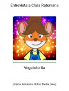 Vegatotorita - Entrevista a Clara Ratoniana