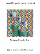 Topino Oro e Ily-Cat - Lavoretto: porta penne animali