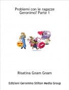 Risatina Gnam Gnam - Problemi con le ragazze Geronimo? Parte 1
