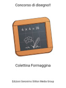Colettina Formaggina - Concorso di disegno!!