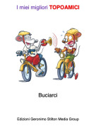 Buciarci - I miei migliori TOPOAMICI