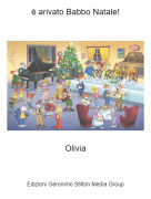 Olivia - &egrave; arivato Babbo Natale!