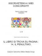 IL LIBRO SI TROVA SU PAGINA : 14, IL PENULTIMO. - IIISCRIVETEMI A I MIEI CONCORSI!!!!!