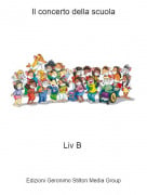 Liv B - Il concerto della scuola