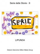 LIPUNDA - Serie delle Storie - 9
