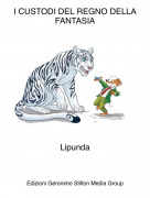 Lipunda - I CUSTODI DEL REGNO DELLA FANTASIA