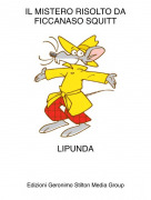 LIPUNDA - IL MISTERO RISOLTO DA FICCANASO SQUITT