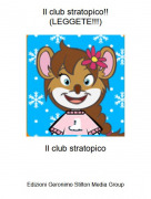 Il club stratopico - Il club stratopico!!(LEGGETE!!!)