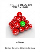 ari4nna - 1,2,3... LA STRADA PER ESSERE ALLEGRI!