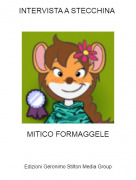 MITICO FORMAGGELE - INTERVISTA A STECCHINA