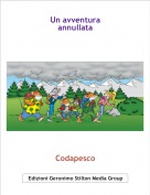 Codapesco - Un avventuraannullata