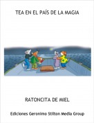 RATONCITA DE MIEL - TEA EN EL PA&Iacute;S DE LA MAGIA