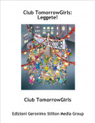 Club TomorrowGirls - Club TomorrowGirls: Leggete!