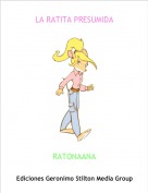 RATONAANA - LA RATITA PRESUMIDA