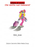 Kim_love - Sfilata di moda:Che vestito vuoi indossare?