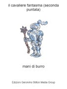mani di burro - il cavaliere fantasma (seconda puntata)