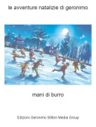 mani di burro - le avventure natalizie di geronimo