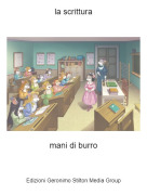 mani di burro - la scrittura