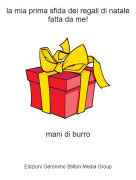 mani di burro - la mia prima sfida dei regali di natale fatta da me!