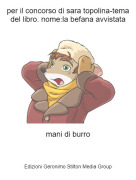 mani di burro - per il concorso di sara topolina-tema del libro. nome:la befana avvistata