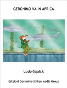 Ludo-Squick - GERONIMO VA IN AFRICA