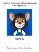 Topina.12 - i migliori topavatar del sito (secondo la mia opinione)