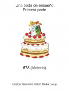 578 (Victoria) - Una boda de ensue&ntilde;oPrimera parte
