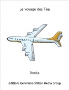 Rosila - Le voyage des T&eacute;a