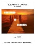 ruti3003 - BUSCANDO 10 CAMINOS1&ordm;PARTE