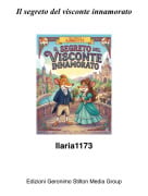 Ilaria1173 - Il segreto del visconte innamorato