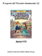 Ilaria1173 - Il segreto del Visconte innamorato (2)
