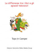 Topo In Camper - Le differenze tra i libri e gli episodi televisivi!