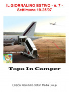 Topo In Camper - IL GIORNALINO ESTIVO - n. 7 - Settimana 19-25/07