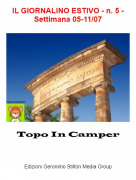 Topo In Camper - IL GIORNALINO ESTIVO - n. 5 - Settimana 05-11/07